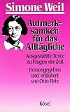 Aufmerksamkeit für das Alltägliche. Ausgewählte Texte zu Fragen der Zeit.