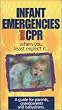 Infant Emergencies and CPR...When You Least Expect It [VHS]