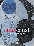 Max Ernst: Graphische Welten  Die Sammlung Schneppenheim (3832173226) by Max Ernst