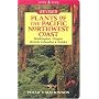 Plants Of The Pacific Northwest Coast: Washington, Oregon, British Columbia & Alaska