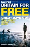 Frommer's Britain for Free (Frommer's Free & Dirt Cheap)