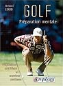 Golf, préparation mentale. Préparation spécifique et exercices pratiques