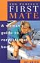 The Perfect First Mate: A Woman's Guide to Recreational Boating