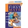 The Perfect First Mate: A Woman's Guide to Recreational Boating