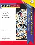 Select:Projects for Microsoft Access 97 (SELECT lab series)