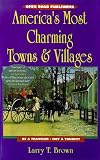 America`s Most Charming Towns and Villages