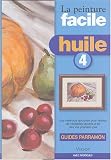 Huile : Tome 4
