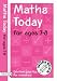 Maths Today for Ages 7-8 (Maths Today)