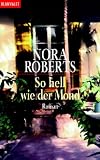 Die Dream-Triologie: So hell wie der Mond: Bd 2 - Nora Roberts