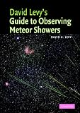 Search : David Levy's Guide to Observing Meteor Showers
