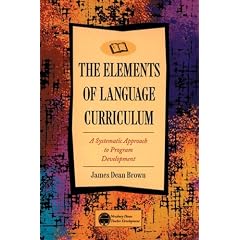 Elements of Language Curriculum: A Systematic Approach to Program Development