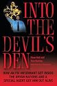 Into the Devil's Den: How an FBI Informant Got Inside the Aryan Nations and a Special Agent Got Him Out Alive