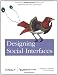 Designing Social Interfaces: Principles, Patterns, and Practices for Improving the User Experience (Animal Guide)