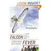 Falcon Fever: A Falconer in the Twenty-first Century