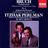Bruch: Scottish Fantasy / Violin Concerto No. 2 ~ Perlman / Mehta