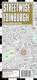 Streetwise Edinburgh Map - Laminated City Center Street Map of Edinburgh, Scotland (Streetwise (Streetwise Maps))