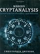 Modern Cryptanalysis: Techniques for Advanced Code Breaking
