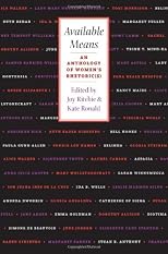 Available Means: An Anthology of Women's Rhetoric(s) (Pittsburgh Series in Composition, Literacy, and Culture)