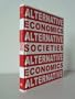 Alternative Economics, Alternative Societies