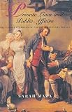 Private Lives and Public Affairs: The Causes Célèbres of Prerevolutionary France (Studies on the History of Society and Culture)