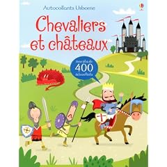 Chevaliers et ch�teaux : Avec plus de 400 autocollants
