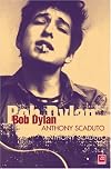 Bob Dylan: A Biography