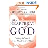 The Heartbeat of God: Finding the Sacred in the Middle of Everything