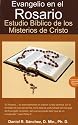 Evangelio en el Rosario Estudio Biblico de los Misterios de Christo (Spanish Edition)