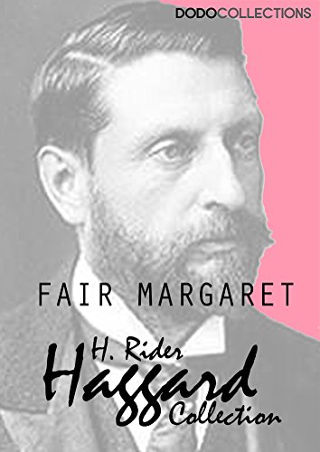 Fair Margaret (H. Rider Haggard Collection)