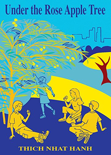 Under the Rose Apple Tree, by Thich Nhat Hanh