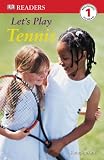 Let's Play Tennis (DK READERS) Kate Simkins