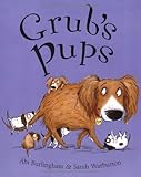 Grub's pups