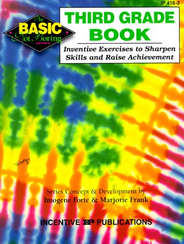 Childrens Toyshop  Toys : The Third Grade Book: Inventive Exercises to Sharpen Skills and Raise Achievement (Basic, Not Boring)
