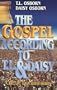The Gospel According to T.L. & Daisy: Classic Documentary