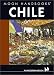 Moon Handbooks Chile (Moon Handbooks : Chile)