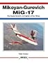 Mikoyan-Gurevich MiG-17: The Soviet Union's Jet Fighter of the Fifties (Aerofax)