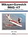 Mikoyan-Gurevich MiG-17 (Aerofax)