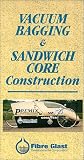 Vacuum Bagging & Sandwich Core Construction