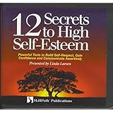 12 secrets to high self esteem