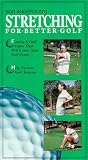 Bob Anderson's Stretching for Better Golf [VHS]