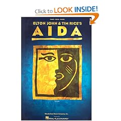 Elton John and Tim Rice's Aida: The Making of the Broadway Musical