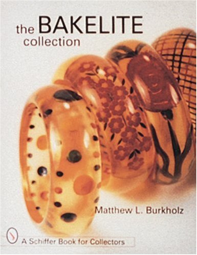 the bakelite collection a schiffer book for collectors
