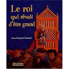 Le Roi qui r�vait d'�tre grand