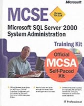 SQL Server 2000 System Administration (MCSE Training Kit)