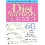 The Diet Survivor's Handbook: 60 Lessons in Eating, Acceptance and Self-care