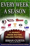 Every Week a Season: A Journey Inside Big-Time College Football