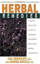 Herbal Remedies: A Quick and Easy Guide to Common Disorders and Their Herbal Remedies