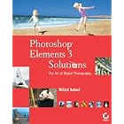 Photoshop Elements 3 Solutions by Mikkel Aaland
