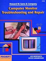 Computer Monitor Troubleshooting and Repair Computer Monitor Troubleshooting and Repair