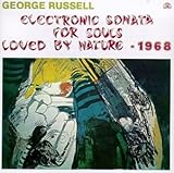 Russell: Electronic sonata for souls loved